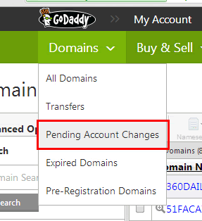 在域名管理面板，将鼠标移动到“Domains”上，点击“Pending Account changes”